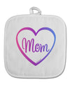 Mom Heart Design - Gradient Colors White Fabric Pot Holder Hot Pad by TooLoud-Pot Holder-TooLoud-White-Davson Sales