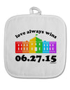 Love Always Wins with Date - Marriage Equality White Fabric Pot Holder Hot Pad-Pot Holder-TooLoud-White-Davson Sales