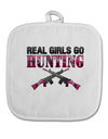 Real Girls Go Hunting White Fabric Pot Holder Hot Pad-Pot Holder-TooLoud-White-Davson Sales