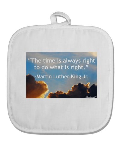 The Time Is Always Right White Fabric Pot Holder Hot Pad-Pot Holder-TooLoud-White-Davson Sales