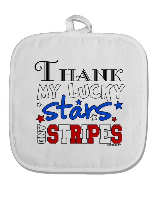Thank My Lucky Stars and Stripes Color White Fabric Pot Holder Hot Pad by TooLoud-Pot Holder-TooLoud-White-Davson Sales