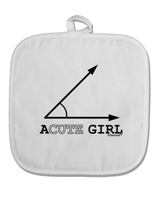 Acute Girl White Fabric Pot Holder Hot Pad-Pot Holder-TooLoud-White-Davson Sales
