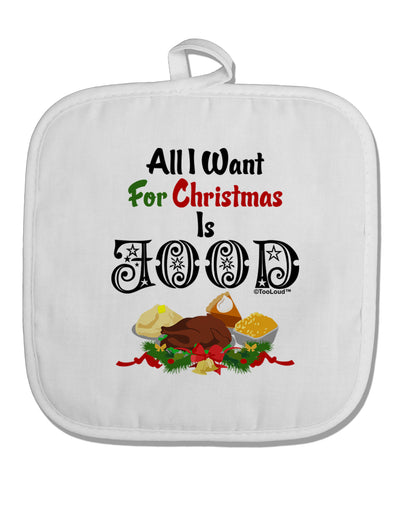 All I Want Is Food White Fabric Pot Holder Hot Pad-Pot Holder-TooLoud-White-Davson Sales