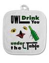 Owl Drink You Under the Table White Fabric Pot Holder Hot Pad-Pot Holder-TooLoud-White-Davson Sales