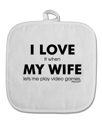 I Love My Wife Videogames White Fabric Pot Holder Hot Pad-Pot Holder-TooLoud-White-Davson Sales