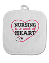 Nursing Is A Work Of Heart White Fabric Pot Holder Hot Pad-Pot Holder-TooLoud-White-Davson Sales