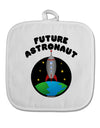 Future Astronaut Color White Fabric Pot Holder Hot Pad-Pot Holder-TooLoud-White-Davson Sales