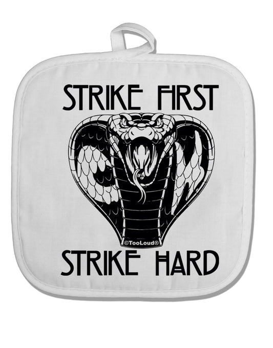 TooLoud Strike First Strike Hard Cobra White Fabric Pot Holder Hot Pad-PotHolders-TooLoud-Davson Sales