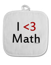 I Heart Math White Fabric Pot Holder Hot Pad by TooLoud-Pot Holder-TooLoud-White-Davson Sales