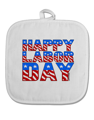 Happy Labor Day ColorText White Fabric Pot Holder Hot Pad-Pot Holder-TooLoud-White-Davson Sales