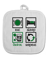 Eat Sleep Drink Green Beer Repeat White Fabric Pot Holder Hot Pad-Pot Holder-TooLoud-White-Davson Sales