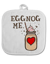 TooLoud Eggnog Me White Fabric Pot Holder Hot Pad-PotHolders-TooLoud-Davson Sales