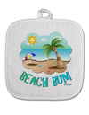 Fun Summer Beach Scene - Beach Bum White Fabric Pot Holder Hot Pad by TooLoud-Pot Holder-TooLoud-White-Davson Sales