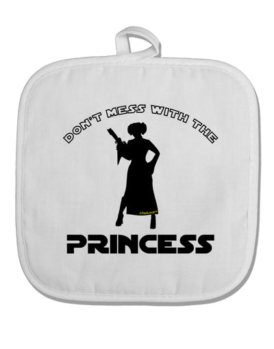 Don't Mess With The Princess White Fabric Pot Holder Hot Pad-Pot Holder-TooLoud-White-Davson Sales