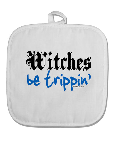 TooLoud Witches Be Trippin Blue White Fabric Pot Holder Hot Pad-Pot Holder-TooLoud-White-Davson Sales