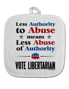 Libertarian Against Authority Abuse White Fabric Pot Holder Hot Pad-Pot Holder-TooLoud-White-Davson Sales