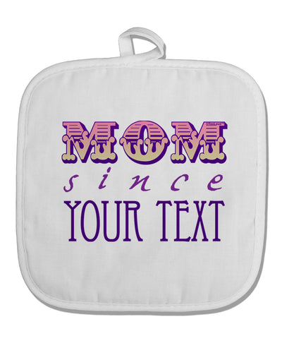 Personalized Mom Since ___ White Fabric Pot Holder Hot Pad-Pot Holder-TooLoud-White-Davson Sales