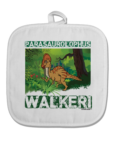 Parasaurolophus Walkeri - With Name White Fabric Pot Holder Hot Pad by TooLoud-Pot Holder-TooLoud-White-Davson Sales