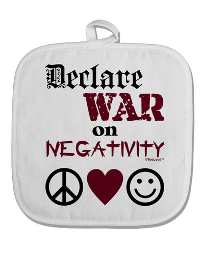 Declare War on Negativity White Fabric Pot Holder Hot Pad by TooLoud-Pot Holder-TooLoud-White-Davson Sales