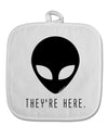 Alien They Are Here White Fabric Pot Holder Hot Pad-Pot Holder-TooLoud-White-Davson Sales