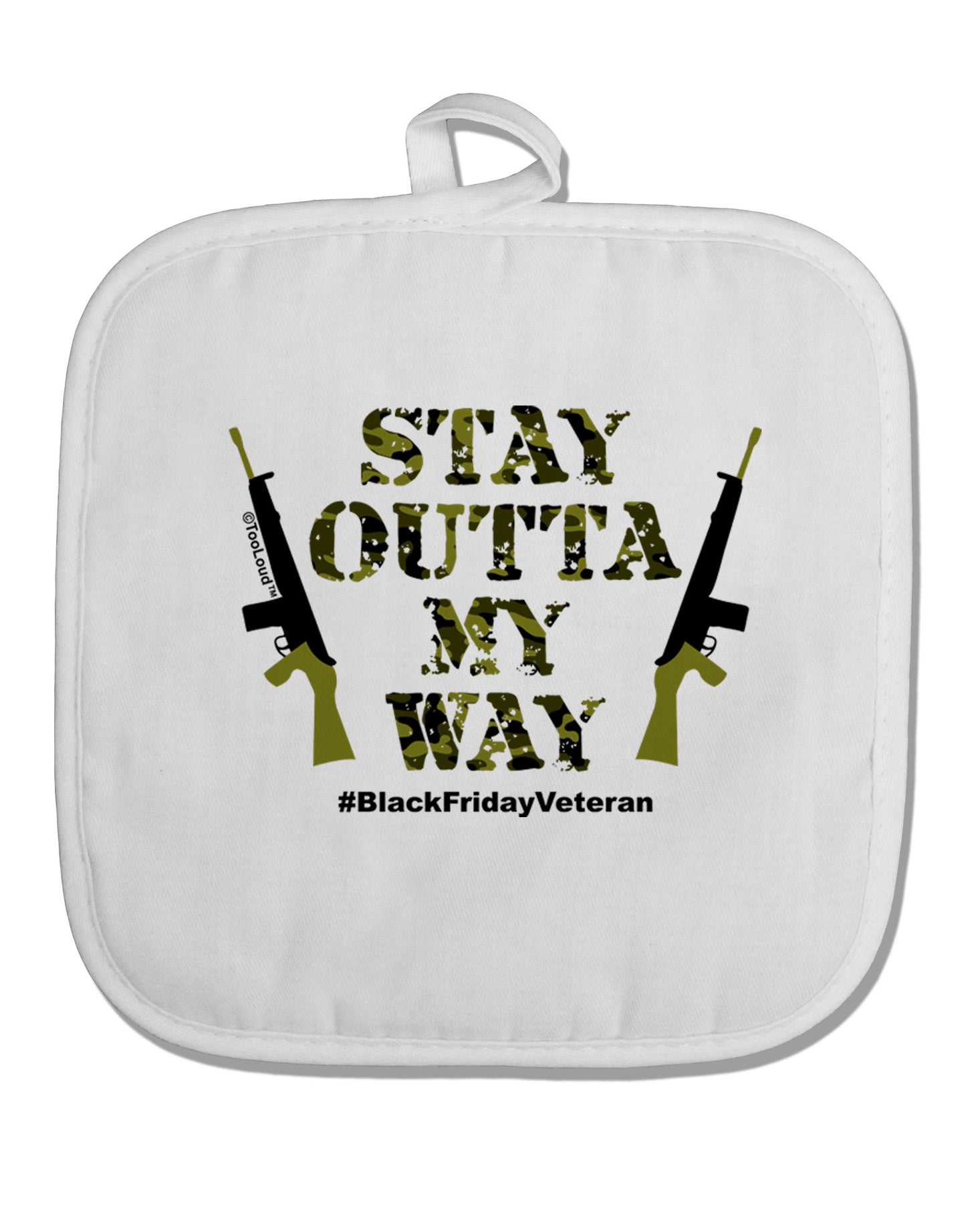 Black Friday Vet - Outta My Way White Fabric Pot Holder Hot Pad-Pot Holder-TooLoud-White-Davson Sales