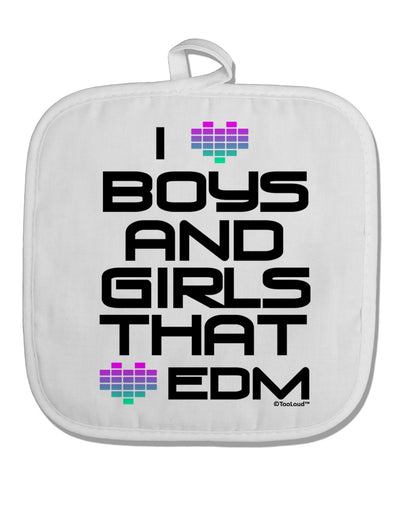 I Heart Boys and Girls That Heart EDM White Fabric Pot Holder Hot Pad-Pot Holder-TooLoud-White-Davson Sales