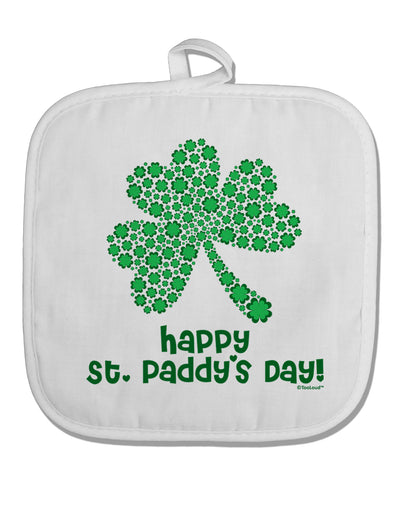 Happy St. Paddy's Day Shamrock Design White Fabric Pot Holder Hot Pad by TooLoud-Pot Holder-TooLoud-White-Davson Sales