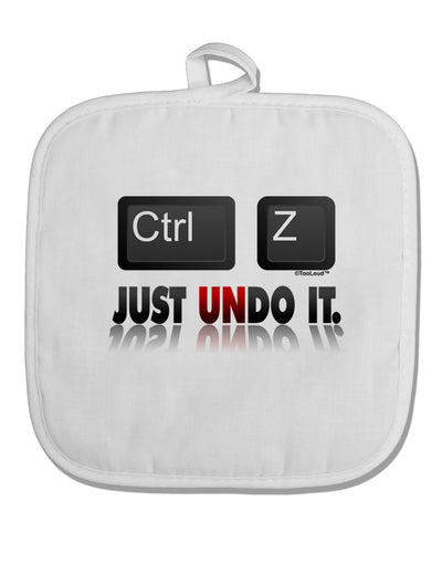 Ctrl Z Just Undo It White Fabric Pot Holder Hot Pad-Pot Holder-TooLoud-White-Davson Sales