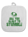 Are You Ready To Stumble Funny White Fabric Pot Holder Hot Pad by TooLoud-Pot Holder-TooLoud-White-Davson Sales