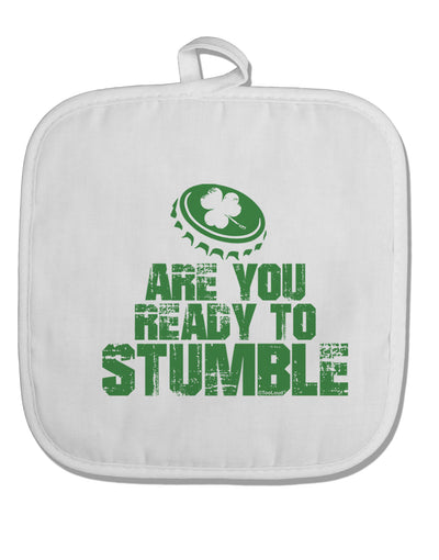 Are You Ready To Stumble Funny White Fabric Pot Holder Hot Pad by TooLoud-Pot Holder-TooLoud-White-Davson Sales