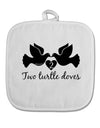 Two Turtle Doves Text White Fabric Pot Holder Hot Pad-Pot Holder-TooLoud-White-Davson Sales