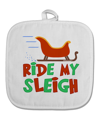 Ride My Sleigh Color White Fabric Pot Holder Hot Pad-Pot Holder-TooLoud-White-Davson Sales