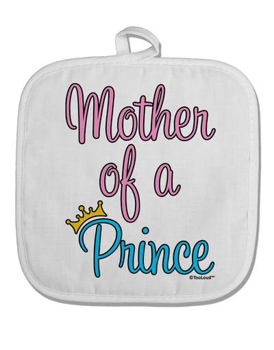 Mother of a Prince - Matching Mom and Son Design White Fabric Pot Holder Hot Pad by TooLoud-Pot Holder-TooLoud-White-Davson Sales