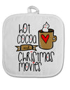 TooLoud Hot Cocoa and Christmas Movies White Fabric Pot Holder Hot Pad-PotHolders-TooLoud-Davson Sales