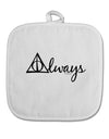 Always Magic Symbol Cursive White Fabric Pot Holder Hot Pad by TooLoud-Pot Holder-TooLoud-White-Davson Sales