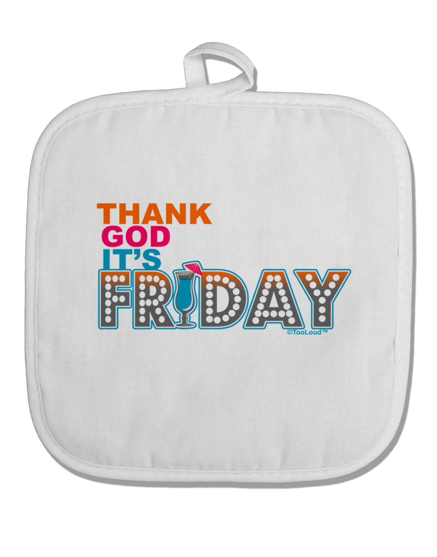 Thank God It's Friday Mixed Drink White Fabric Pot Holder Hot Pad-Pot Holder-TooLoud-White-Davson Sales