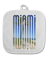 Miami Beach View Mirage White Fabric Pot Holder Hot Pad-Pot Holder-TooLoud-White-Davson Sales