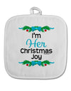 Her Christmas Joy Matching His & Hers White Fabric Pot Holder Hot Pad-Pot Holder-TooLoud-White-Davson Sales