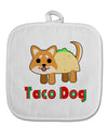 Cute Taco Dog Text White Fabric Pot Holder Hot Pad-Pot Holder-TooLoud-White-Davson Sales