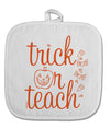 TooLoud Trick or Teach White Fabric Pot Holder Hot Pad-PotHolders-TooLoud-Davson Sales