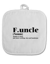 Funcle - Fun Uncle White Fabric Pot Holder Hot Pad by TooLoud-TooLoud-White-Davson Sales