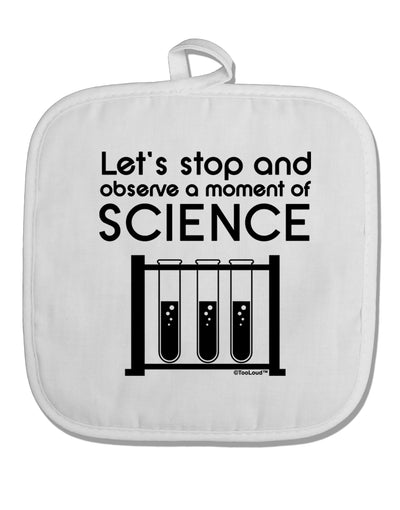 Moment of Science White Fabric Pot Holder Hot Pad by TooLoud-Pot Holder-TooLoud-White-Davson Sales