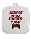 Nurse By Day Gamer By Night White Fabric Pot Holder Hot Pad-Pot Holder-TooLoud-White-Davson Sales