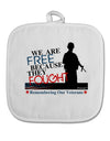 Because They Fought - Veterans White Fabric Pot Holder Hot Pad-Pot Holder-TooLoud-White-Davson Sales