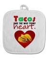 Tacos Are the Way To My Heart White Fabric Pot Holder Hot Pad-Pot Holder-TooLoud-White-Davson Sales