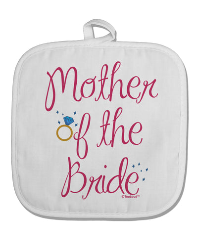 Mother of the Bride - Diamond - Color White Fabric Pot Holder Hot Pad-Pot Holder-TooLoud-White-Davson Sales