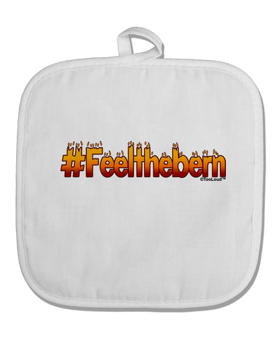 Hashtag Feelthebern White Fabric Pot Holder Hot Pad-Pot Holder-TooLoud-White-Davson Sales