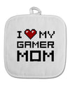 I Heart My Gamer Mom White Fabric Pot Holder Hot Pad by TooLoud-Pot Holder-TooLoud-White-Davson Sales