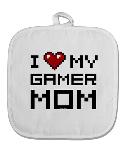 I Heart My Gamer Mom White Fabric Pot Holder Hot Pad by TooLoud-Pot Holder-TooLoud-White-Davson Sales