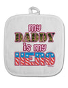 My Daddy is My Hero - Armed Forces - Pink White Fabric Pot Holder Hot Pad by TooLoud-Pot Holder-TooLoud-White-Davson Sales